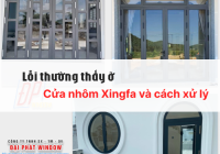 Khắc Phục Lỗi Cửa Nhôm Xingfa - Các Lỗi Phổ Biến Và Cách Giải Quyết Hiệu Quả